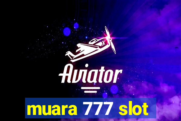 muara 777 slot