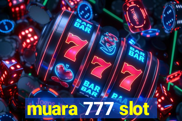 muara 777 slot