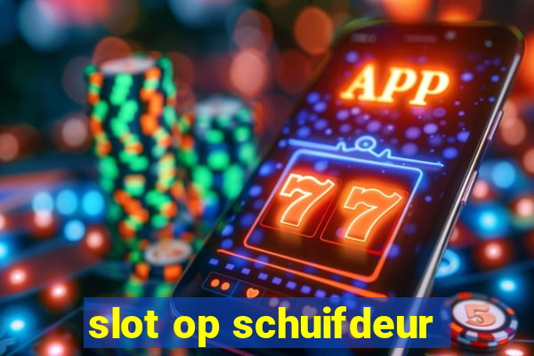 slot op schuifdeur