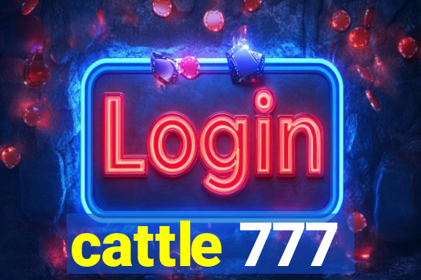 cattle 777