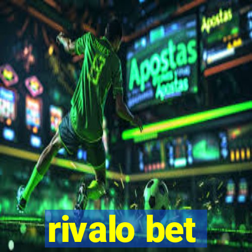 rivalo bet