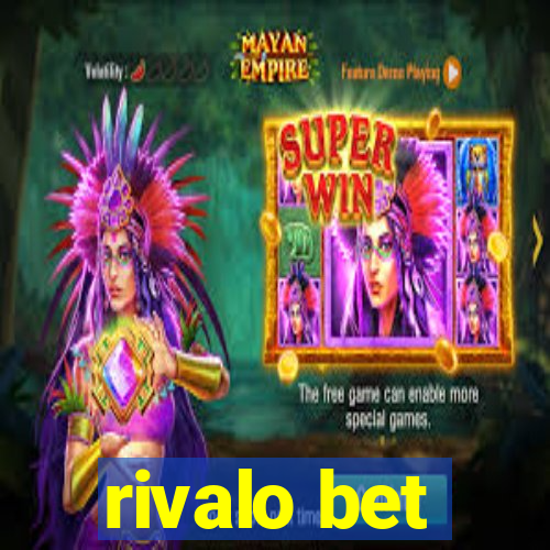 rivalo bet