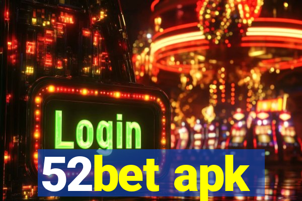 52bet apk