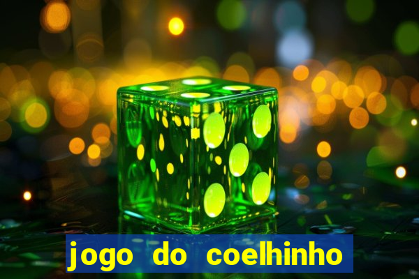 jogo do coelhinho que da dinheiro