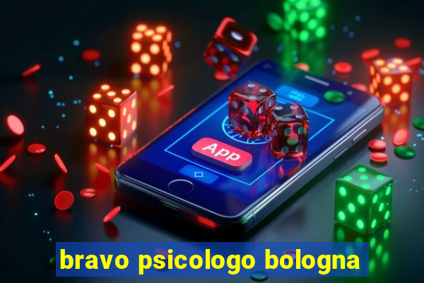 bravo psicologo bologna