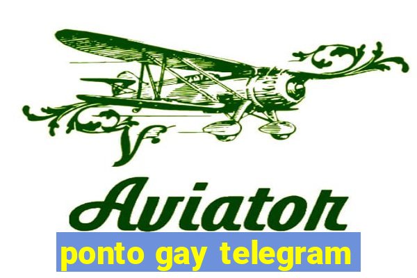 ponto gay telegram