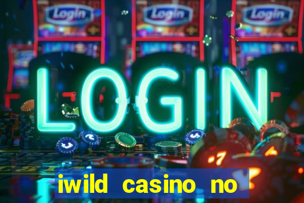 iwild casino no deposit bonus