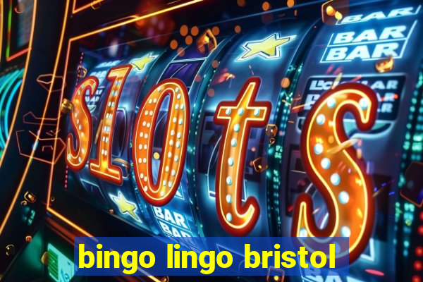 bingo lingo bristol