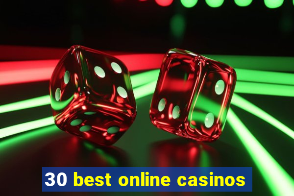 30 best online casinos