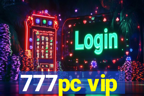 777pc vip