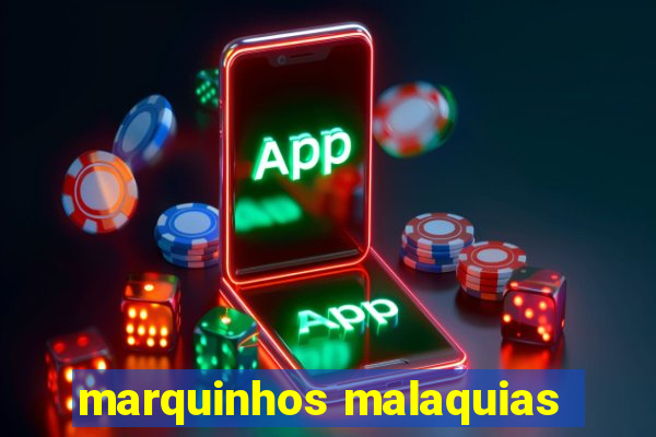 marquinhos malaquias