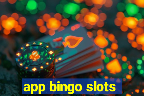 app bingo slots