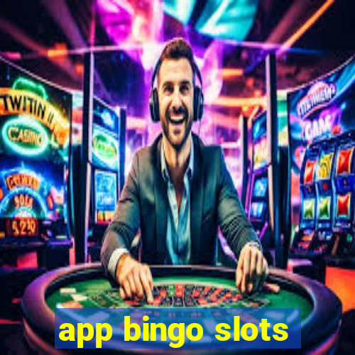 app bingo slots