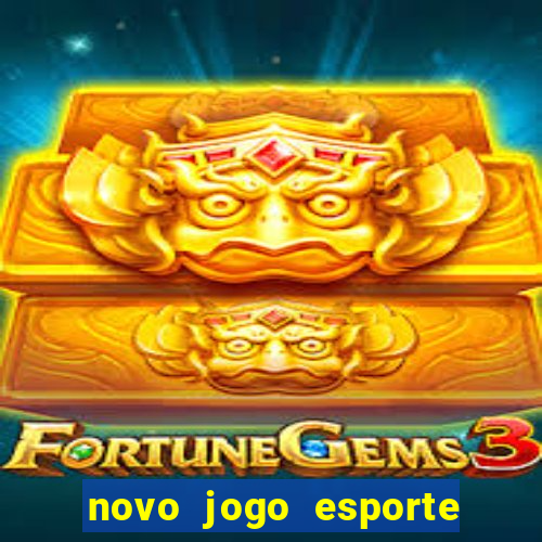 novo jogo esporte da sorte