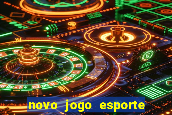 novo jogo esporte da sorte