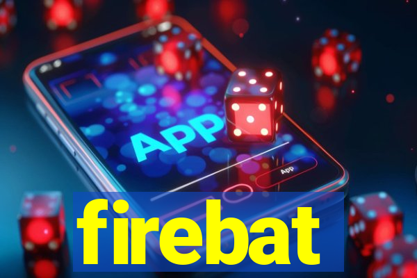 firebat