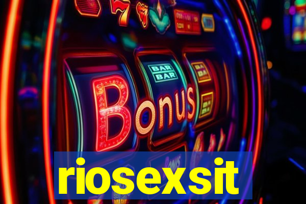 riosexsit