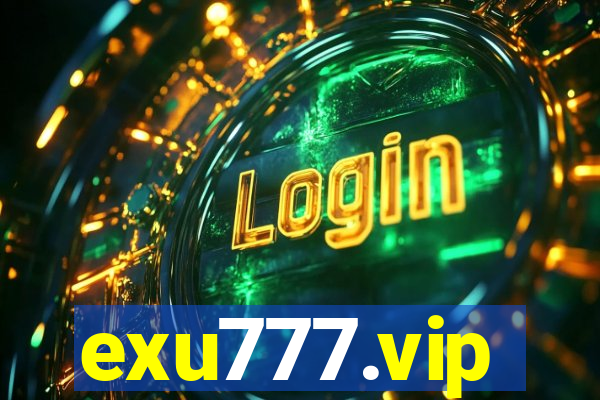 exu777.vip