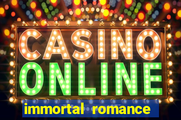 immortal romance slot machine