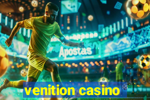 venition casino