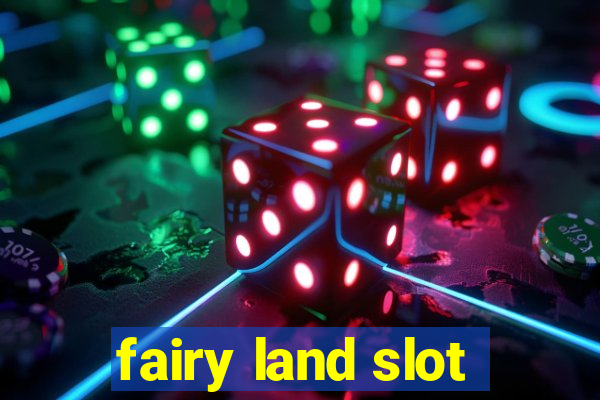 fairy land slot