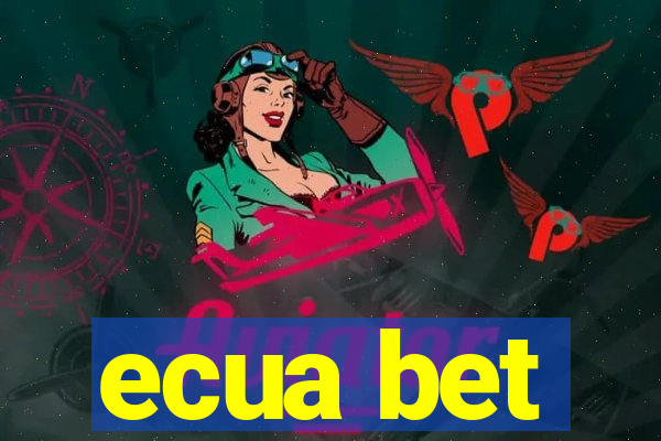 ecua bet