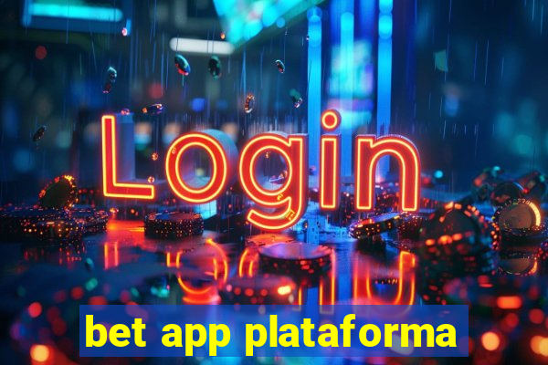 bet app plataforma