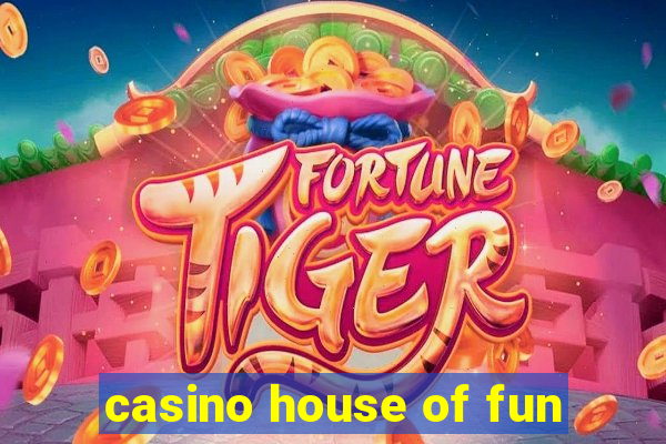 casino house of fun