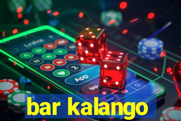 bar kalango