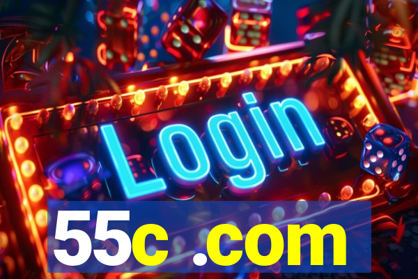 55c .com