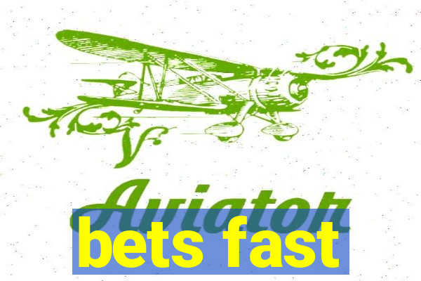 bets fast