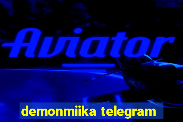 demonmiika telegram