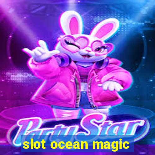 slot ocean magic