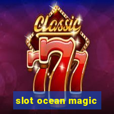 slot ocean magic