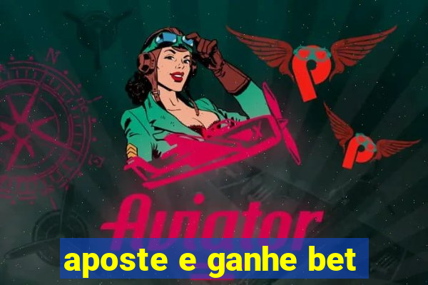 aposte e ganhe bet