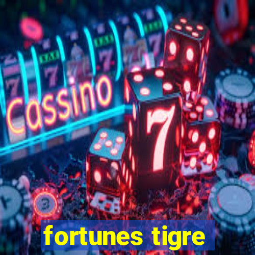 fortunes tigre