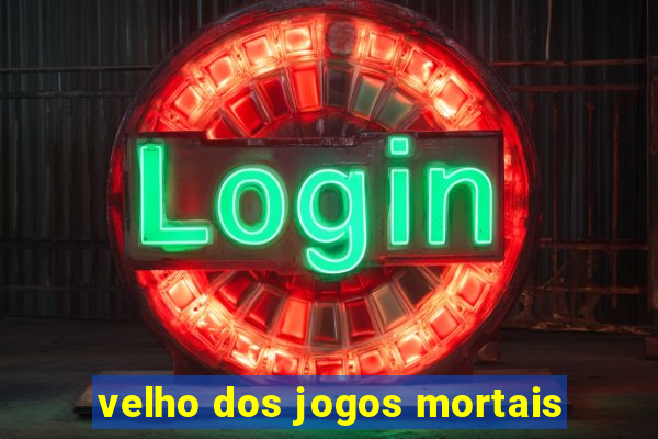 velho dos jogos mortais