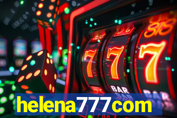 helena777com