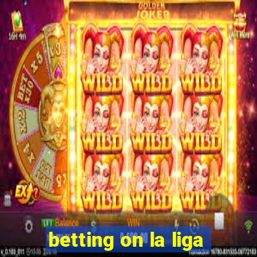 betting on la liga