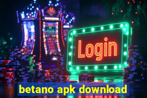 betano apk download