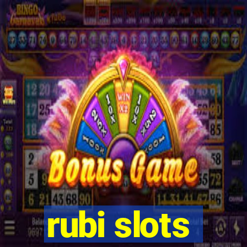 rubi slots