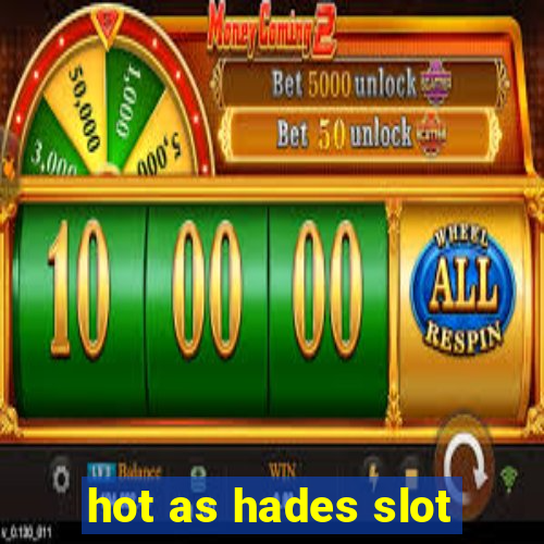 hot as hades slot