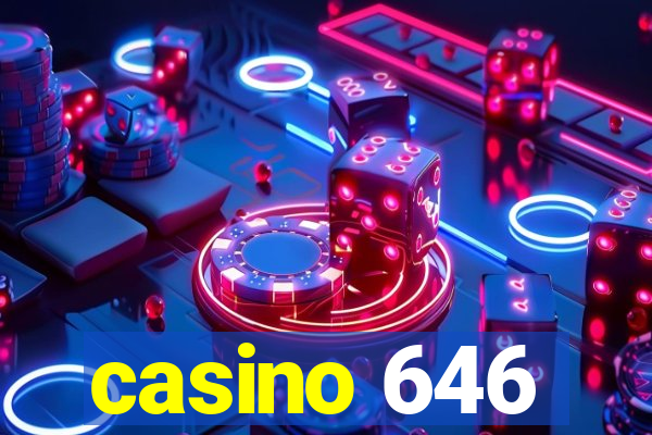 casino 646