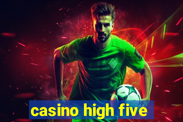 casino high five