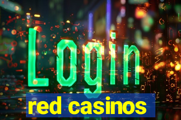 red casinos