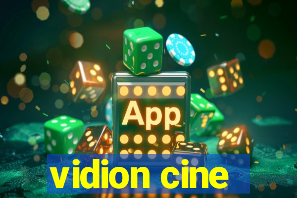 vidion cine