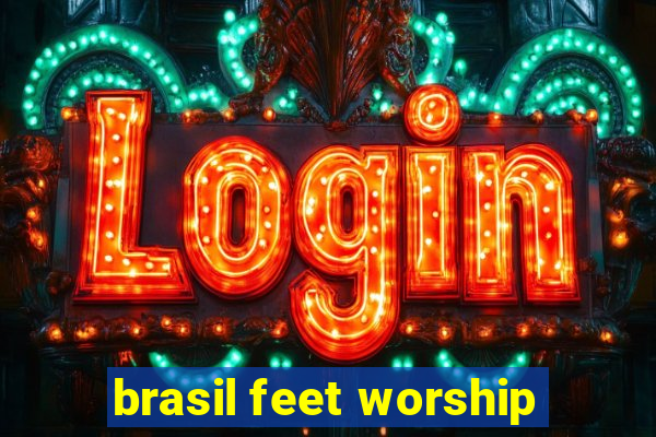 brasil feet worship