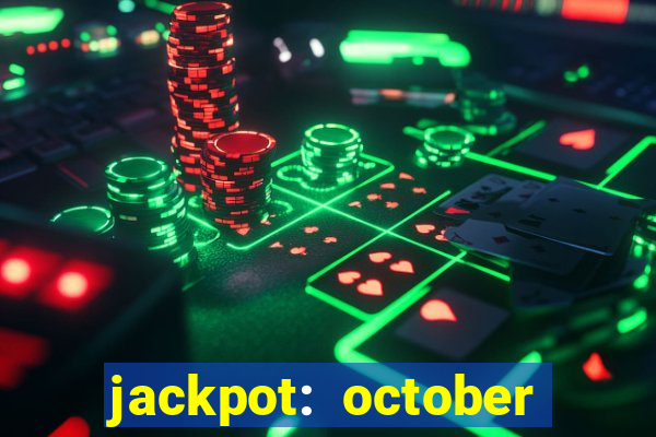 jackpot: october honey pass