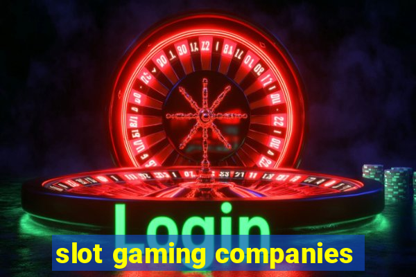 slot gaming companies