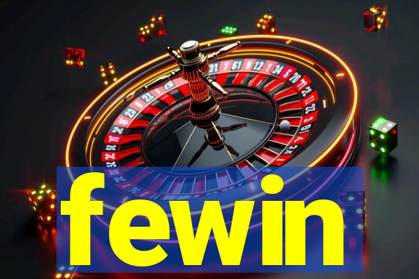 fewin